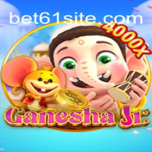 GaneshaJr: Uma Jornada Fascinante no Mundo das Apostas com bet61
